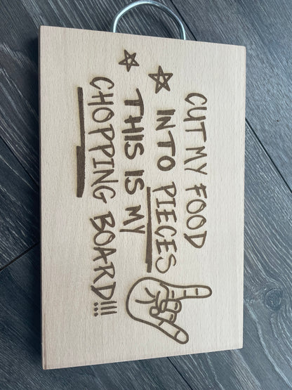 Cut My Food Into Pieces Chopping Board
